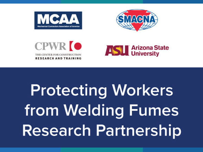 MCAA和SMACNA在焊接安全方面与CPWR和亚利桑那州立大学合作
