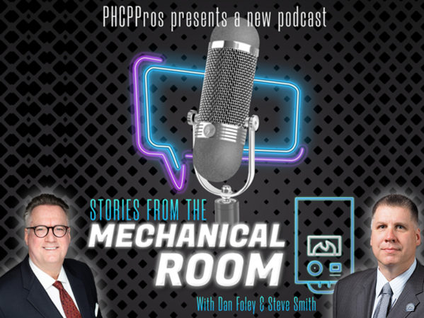 PHCPPros推出新播客:“Dan Foley和Steve Smith在机械室的故事”
