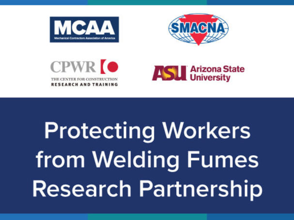 McAa Smacna与CPWR和Arizona State合作焊接安全