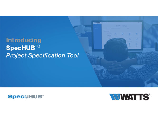 Watts宣布SpecHUB，一个全面的新项目规范工具
