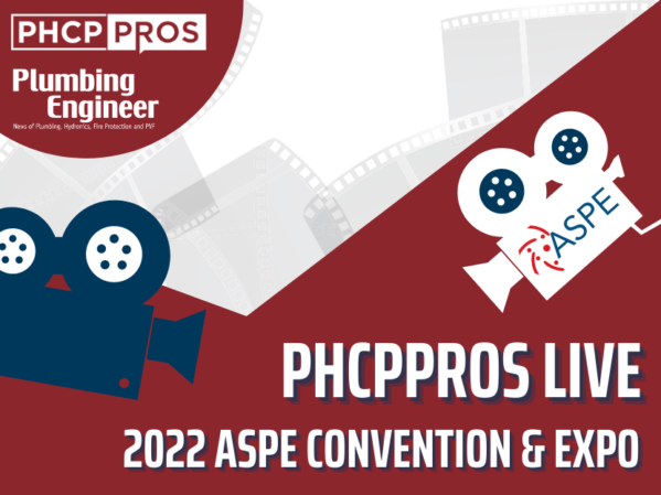 PHCPPros带来流行t转播画面体验o 2022 ASPE Convention & Expo